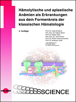cover image of Hämolytische und aplastische Anämien als Erkrankungen aus dem Formenkreis der klassischen Hämatologie